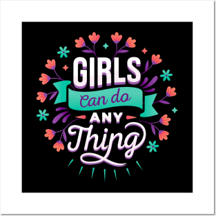 Girls Can Do Everything Women Empowerment Feminist Posters and Art